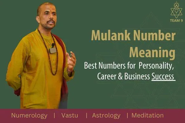 Mulank Number Meaning: Best Numbers for Success, Personality, Career & Business Success